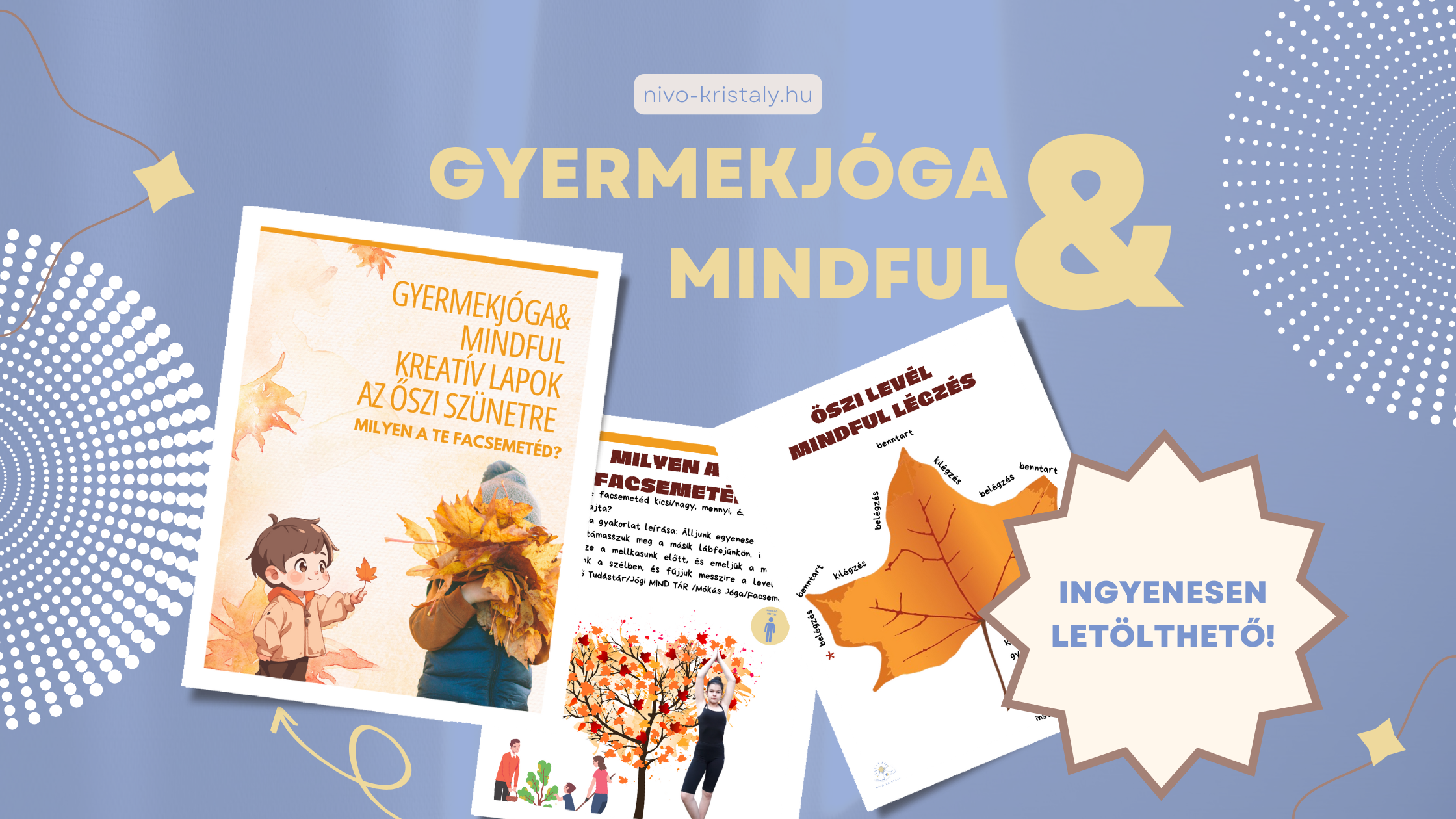 Gyermekjóga&MIndful Milyen a te facsemetéd