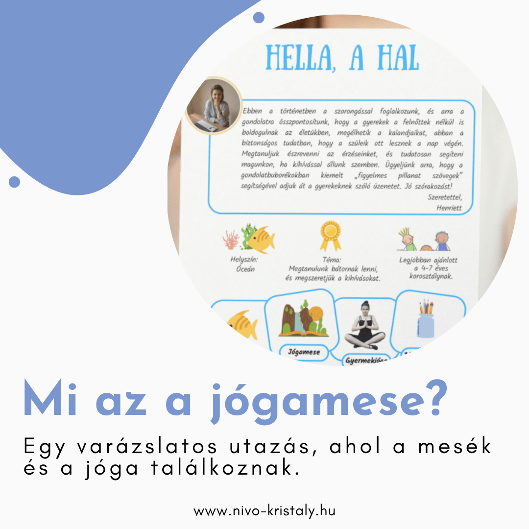 Mi az a jógamese? Mi az a jógamese? Egy varázslatos utazás