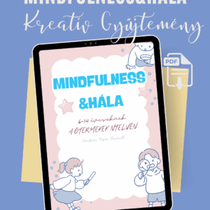 Mindfulness, és Hála a gyermekek nyelvén